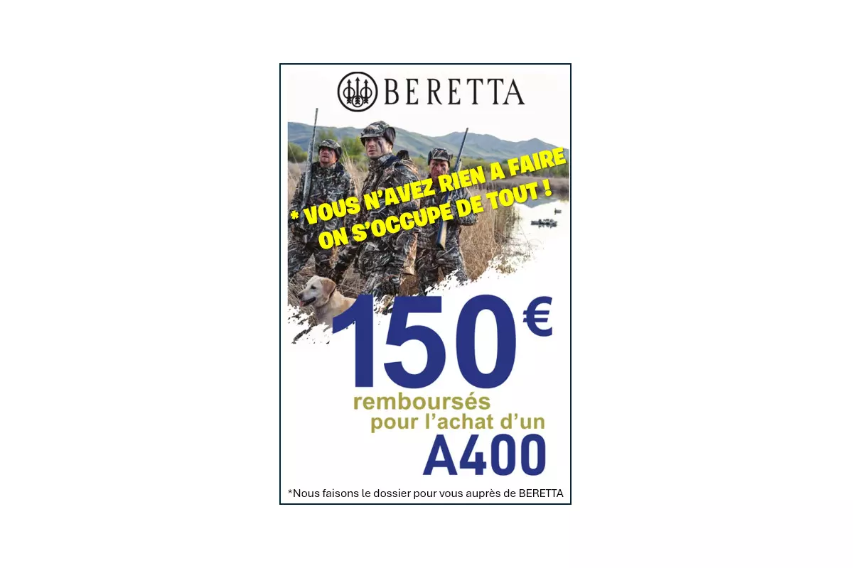 DOSSIER OFFRE DE REMBOURSEMENT BERETTA A400 avis, caractéris...